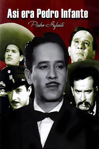 ¡Así era Pedro Infante!