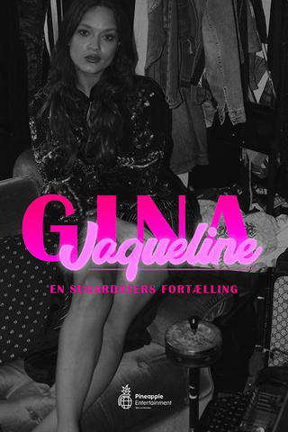 Gina Jaqueline - livet som sugarbaby