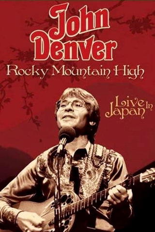 John Denver - Rocky Mountain High: Live In Japan